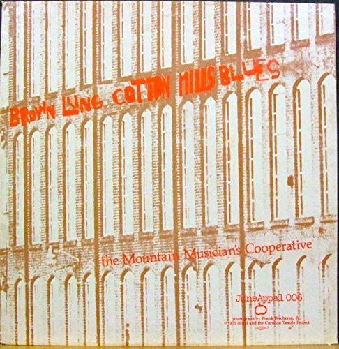 Brown Lung Cotton Mills Blues