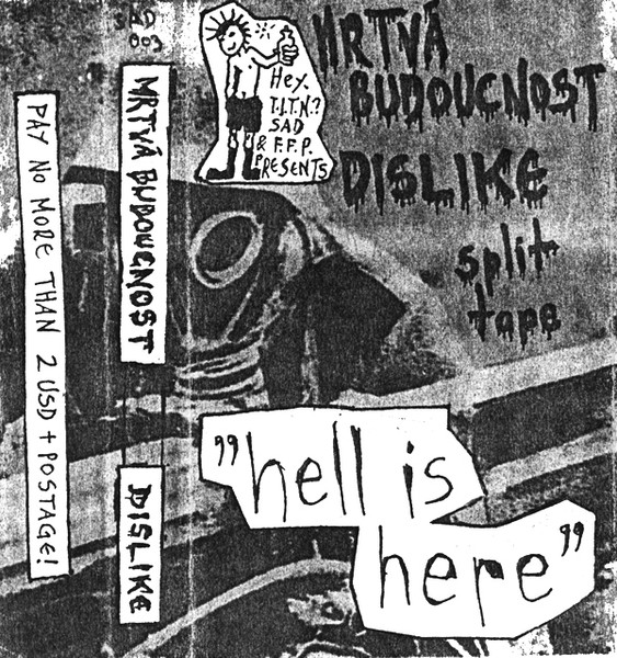 "Hell Is Here" (Split Tape)