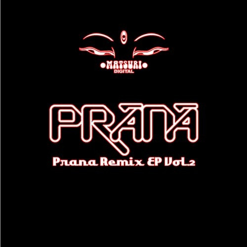 Prana Remix EP Vol. 2