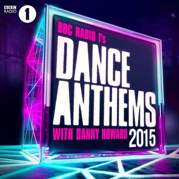 BBC Radio 1's Dance Anthems 2015