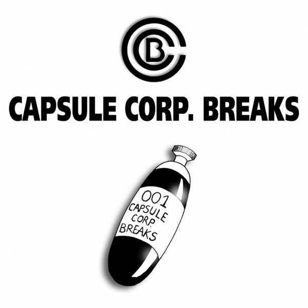 001 Capsule Corp. Breaks