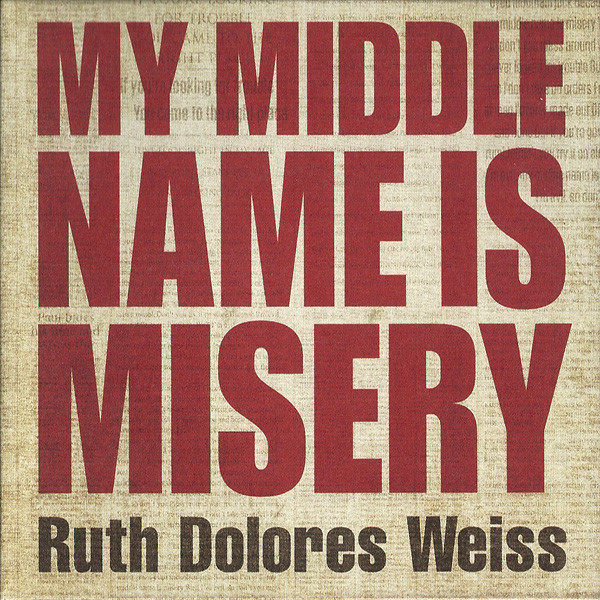 My Middle Name Is Misery