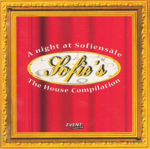 Sofie's - A Night At Sofiensäle - The House Compilation