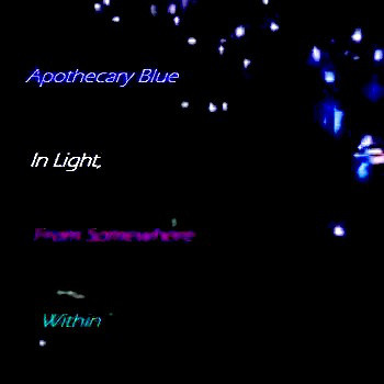 In Light, From Somewhere Within 