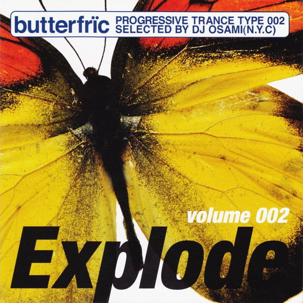 Butterfrïc Progressive Trance Type 002 - Explode Volume 002