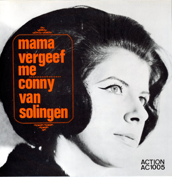Mama Vergeef Me / Spaar Toch Al Die Tranen