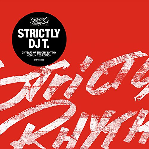 Strictly DJ T. (25 Years Of Strictly Rhythm)