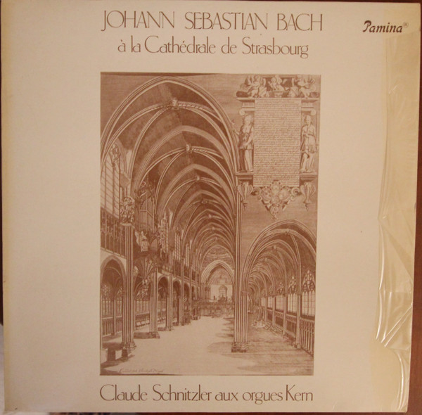À La Cathedrale De Strasbourg (Claude Schnitzler Aux Orgues Kern)