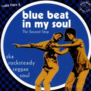 Blue Beat In My Soul. The Second Step