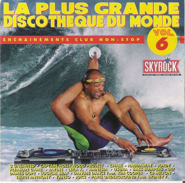 La Plus Grande Discothèque Du Monde Vol. 6