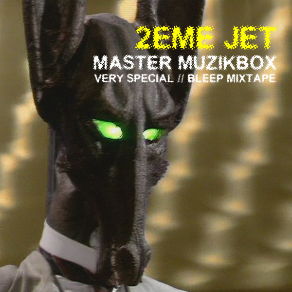 2eme Jet - Very Special // Bleep Mixtape