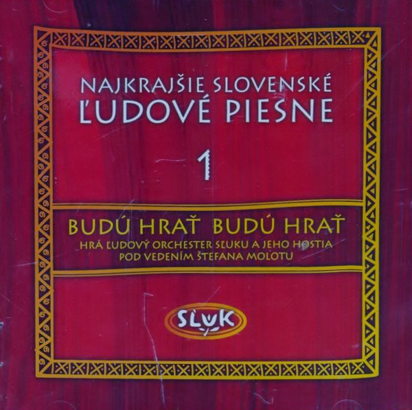 Najkrajšie Slovenské Ľudové Piesne 1 (Budú Hrať, Budú Hrať)