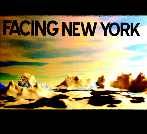 Facing New York = フェイシング・ニューヨーク