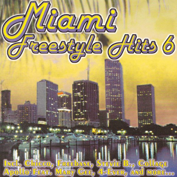 Miami Freestyle Hits 6
