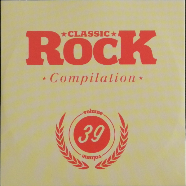 Classic Rock Compilation Volume 39