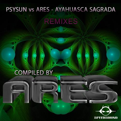 Ayahuasca Sagrada Remixes