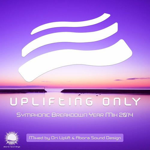Uplifting Only (Symphonic Breakdown Year Mix 2014)