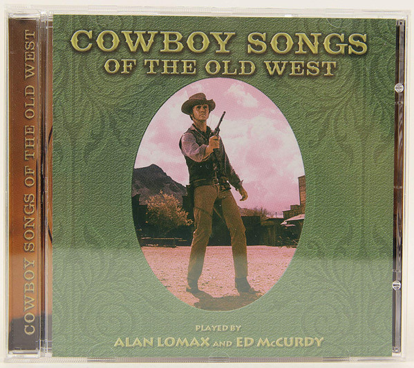 Cowboy Songs Of The Old West
