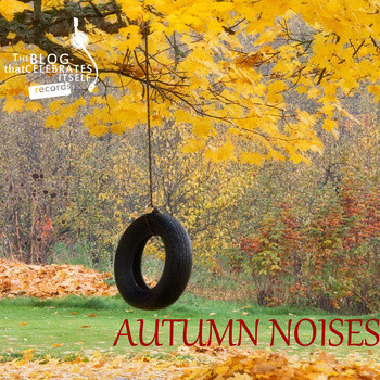 Autumn Noises