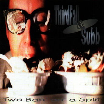 Two Ban' An' A Split