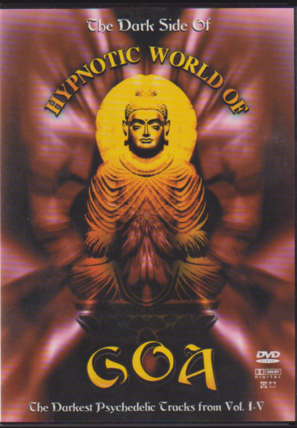 The Dark Side Of Hypnotic World Of Goa