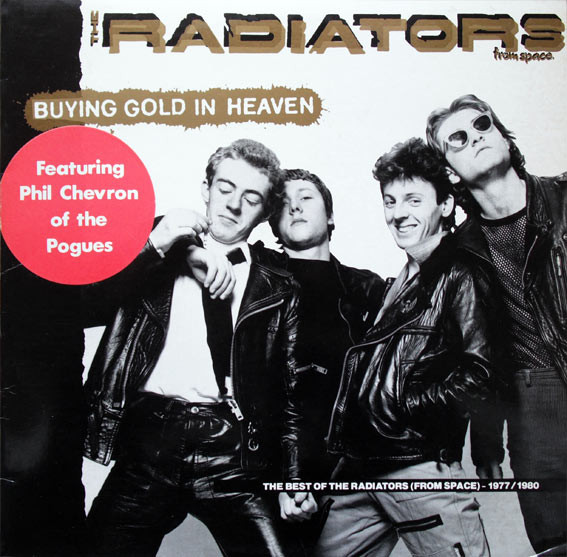 Buying Gold In Heaven. The Best Of The Radiators (From Space)-1977 / 1980