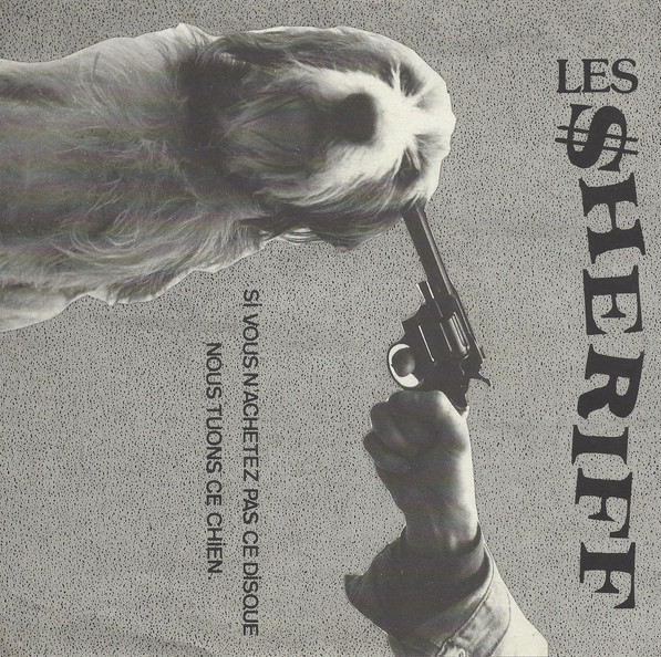 Si Vous N'Achetez Pas Ce Disque Nous Tuons Ce Chien.