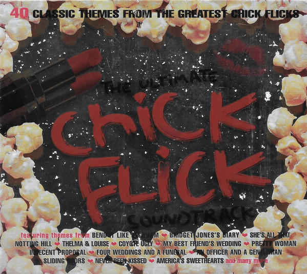 The Ultimate Chick Flick Soundtrack