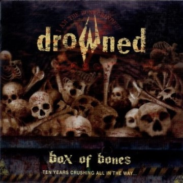 Box Of Bones (Ten Years Crushing All In Their Way...)
