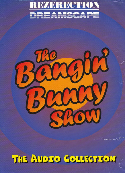 The Bangin' Bunny Show 