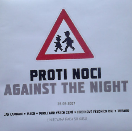Proti Noci / Against The Night