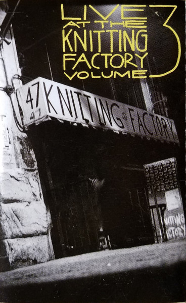 Live at the Knitting Factory Volume 3