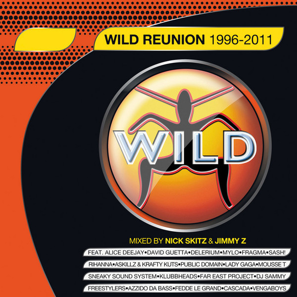 Wild Reunion 1996 - 2011