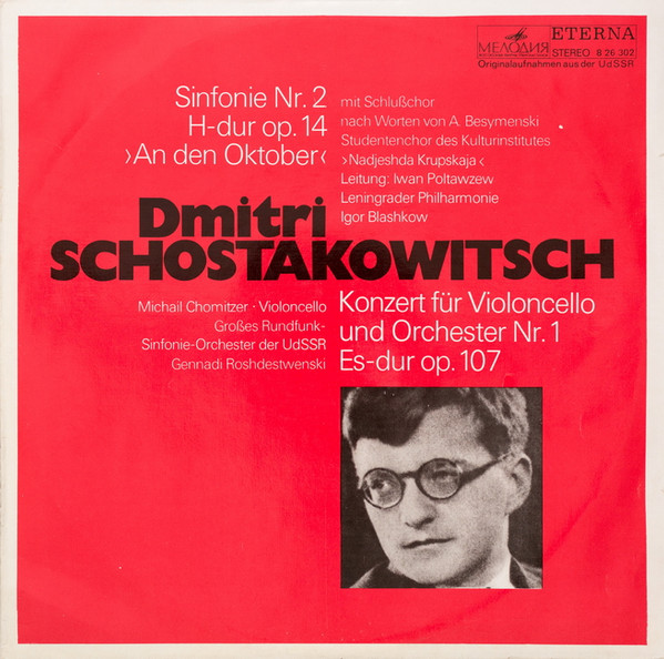 Sinfonie Nr. 2 H-dur Op. 14 "An Den Oktober" (Mit Schlußchor Nach Worten Von A. Besymenski) / Konzert Für Violoncello Und Orchester Nr. 1 Es-dur Op. 107