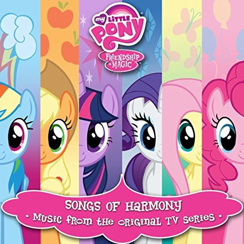 My Little Pony: Friendship Is Magic Songs Of Harmony