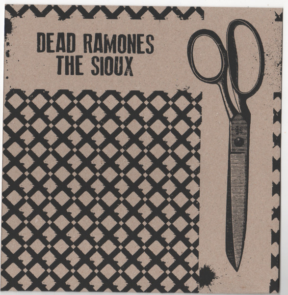 Dead Ramones / The Sioux