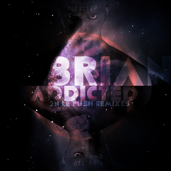 Addicted (2N Le Push Remixes)