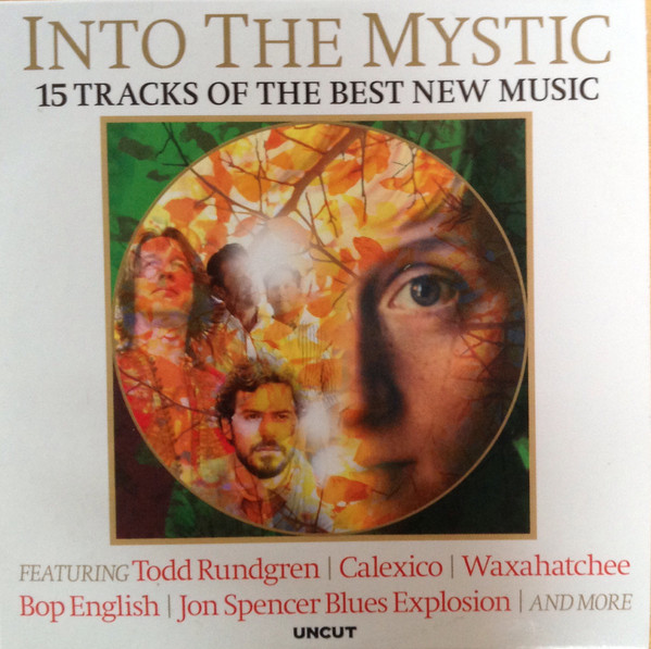 Into The Mystic (15 Tracks Of The Best New Music)