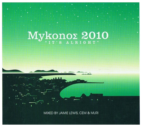 MykonoΣ 2010 "It's Alright"
