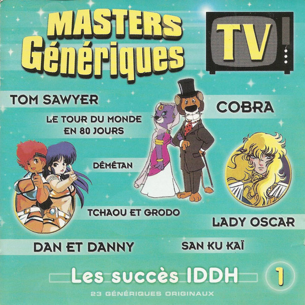 Masters Génériques TV - Les Succès IDDH Vol. 1