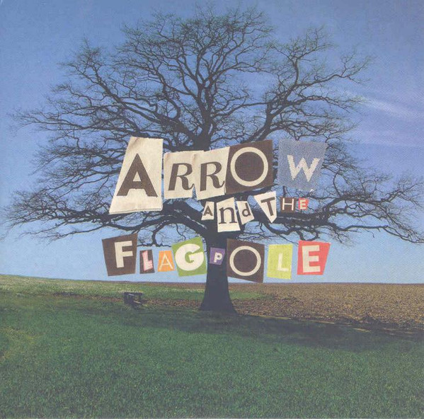 Arrow And The Flagpole