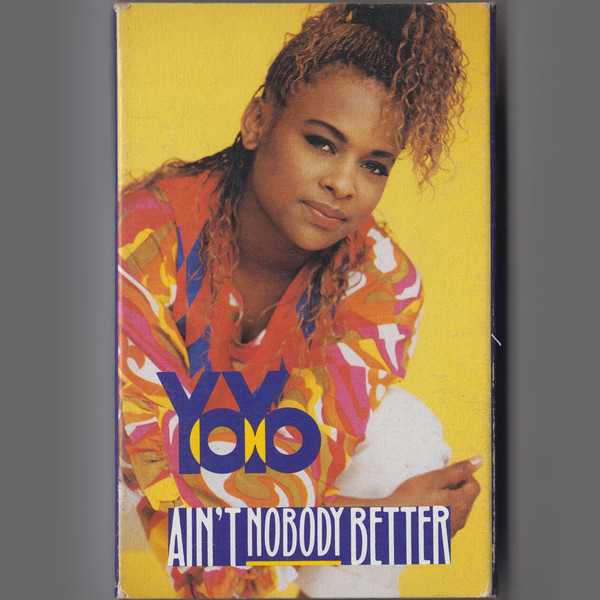Ain't Nobody Better