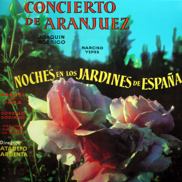 Concierto De Aranjuez / Noches En Los Jardines De España