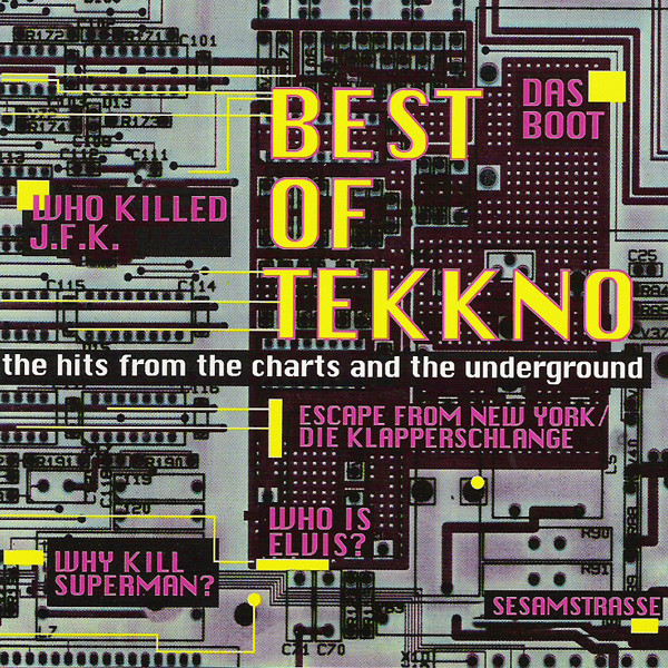 Best Of Tekkno - The Hits From The Charts And The Underground