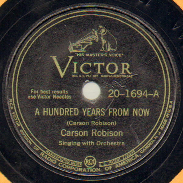 A Hundred Years From Now / There's No More Feudin' In The Mountains