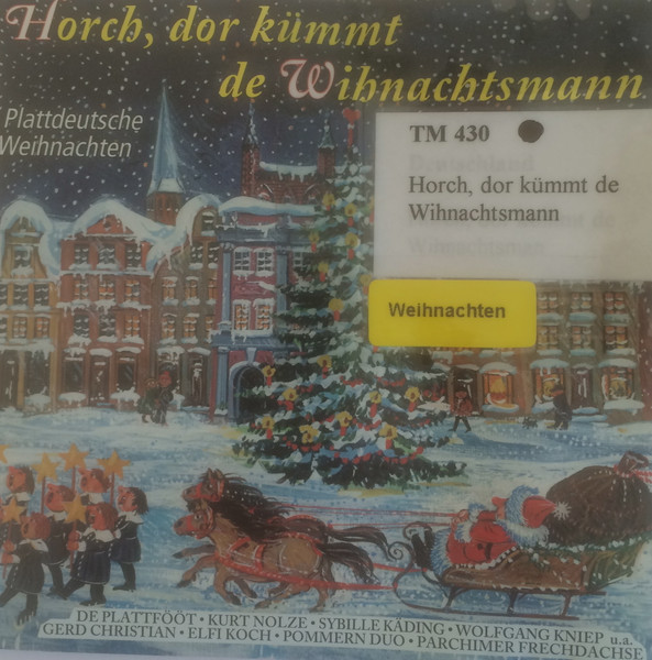 Horch, Dor Kümmt De Wihnachtsmann (Plattdeutsche Weihnachten)