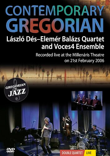 Contemporary Gregorian - Gregorian In Jazz - Double Quartet Live