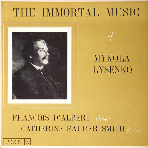 The Immortal Music Of Mykola Lysenko