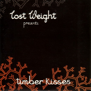 Timber Kisses