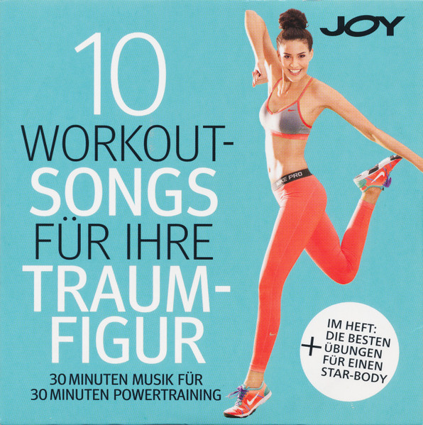 10 Workout-Songs Für Ihre Traumfigur (30 Minuten Musik Für 30 Minuten Powertraining)